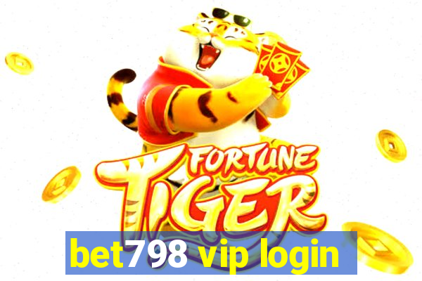 bet798 vip login